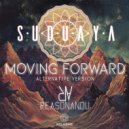 Suduaya & Reasonandu - Moving Forward (Alternative Version)