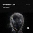 Elektromatiz - Paradox (Original Mix)