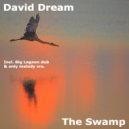 David Dream - The Swamp (Short Version)