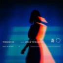 The Magician, Jengi - Things We Do