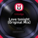 Unlodge - Love tonight