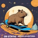 De-Static - Breaks Adventures ()