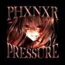 PHXNXR - PRESSURE ()