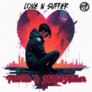 Petarda & Awful Author - Love N Suffer (Original Mix)