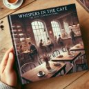 Café Conversations - Chatter and Clatter