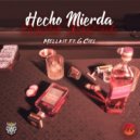 Mellkit & G Ciel - Hecho Mierda ()