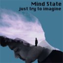 Mind State - We Need Liberty