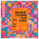 Khaled Roshdy, Rouby - How I See You (Tape Maschine Remix)