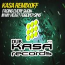 Kasa Remixoff - Facing every show (Extended Mix)
