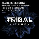 Jackers Revenge - Shame Shame Shame