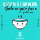 Juicy M & Low Blow - Smile on Your Face (Original Mix)