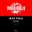Dat Vila - Bobby