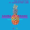 The Kollective - Samba De Verano Ft. Sharon May Linn