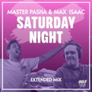 Master Pasha & Max Isaac - Saturday Night (Extended Mix)