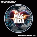 Marzziano, Brown Vox - Easy To Love You (Original Mix)