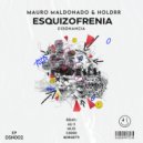Mauro Maldonado, HOLDRR - Esquizofrenia (Borgetti Remix)