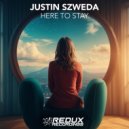 Justin Szweda - Here to Stay (Original Mix)