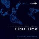 Offer Nissim, Maya - First Time (Eran Hersh & Mili Remix)