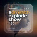 Alterace - A Dimension Explode Show #501 ()