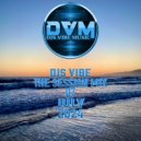 Djs Vibe - The Session Mix 07 (July 2024) ()