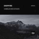 Deepfire - Himalayan Echoes (Original Mix)