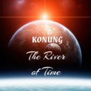 KONUNG - The River of Time (Mix)