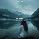 MlTOz - Lakeside Dream (Extended Mix)
