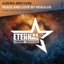 Aurora-bird (CHN) - Peace and Love by Regulus