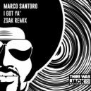 Marco Santoro - I Got Ya'