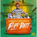 410Hazey & Hello Rello - Flipp Datt (feat. Hello Rello) ()