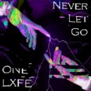 ONELXFE - Never Let Go (Speed Up)