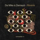 Da Mike, Demayä - Reverie (Dub Mix)