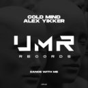 Cold Mind, Alex Yikker - Dance With Me (Original Mix)
