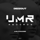 DEZZOUT - Acid Paradise (Original Mix)