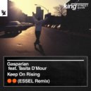 Gasparian Ft. Tasita D'mour - Keep On Rising