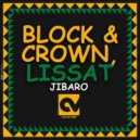 Block & Crown, Lissat - Jibaro