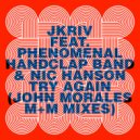 JKriv Ft. Phenomenal Handclap Band & Nic Hanson - Try Again