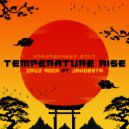 Cruz Rock & Jahdesta - Temperature Rise (feat. Jahdesta) ()