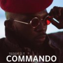 Teddy O.T - COMMANDO ()