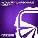 Nathan Red & Jamie Knowles - Otherside