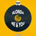 BLONDA - Me & You (Original Mix)