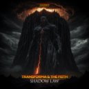 Transforma, The FI5TH - Shadow Law (Original Mix)