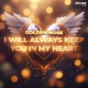 Golden Nose - I Will Always Keep You in My Heart (Extended Mix)