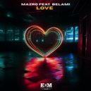 Mazro, Belami - Love (Extended Mix)