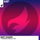 Matt Chavez - Thinking About Us