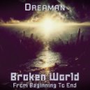 Dreaman - Broken World (Wind Of Change Remix)
