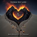 Aero Manyelo & Dr Catcher - Things you love (Instrumental mix)