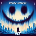 HEX - Smiling Shadows (Original Mix)