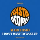 Marchisio - I Don't want to wake up