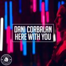 Dani Corbalan - Here With You